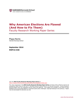 Why American Elections Are Flawed (And How to Fix Them) Faculty Research Working Paper Series