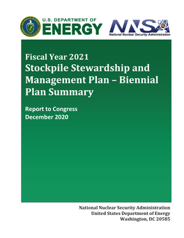 2021 Stockpile Stewardship and Management Plan – Biennial Plan Summary