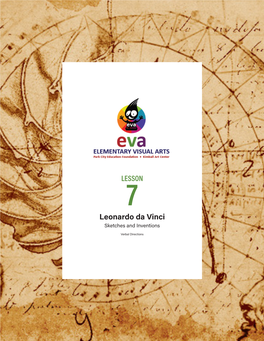 Lesson Leonardo Da Vinci/Sketches and Inventions 7 Kimball Art Center & Park City Ed