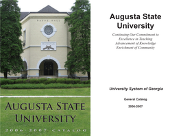 Augusta State University Continuing Our Commitment to Excellence in Teaching Advancement of Knowledge Enrichment of Community