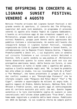 The Offspring in Concerto Al Lignano Sunset Festival Venerdì 4 Agosto