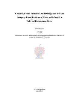 Complex Urban Identities: an Investigation Into the Everyday Lived Realities of Cities As Reflected in Selected Postmodern Texts