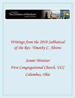 Writings from the 2010 Sabbatical of the Rev. Timothy C. Ahrens Senior