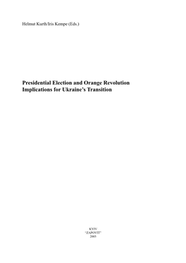 Presidential Election and Orange Revolution Implications for Ukraine’S Transition