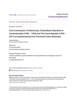 From Communism to Democracy: Choral Music Education in Czechoslovakia (1948 – 1992) and the Czech Republic (1993 – 2011) As