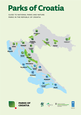 Parks of Croatia Guide to National Parks and Nature Parks in the Republic of Croatia