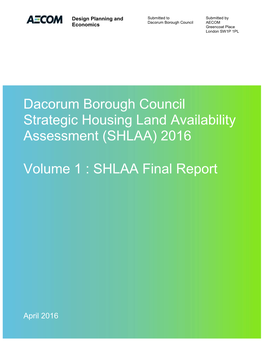 Dacorum Borough Council Strategic Housing Land Availability Assessment (SHLAA) 2016 Volume 1 : SHLAA Final Report
