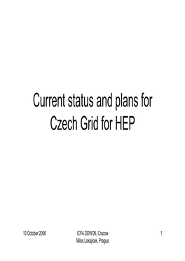 Current Status and Plans for Czech Grid for HEP