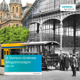 A Siemens Története Magyarországon 1887–2017
