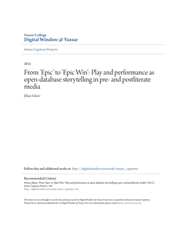Play and Performance As Open-Database Storytelling in Pre- and Postliterate Media Jillian Scharr