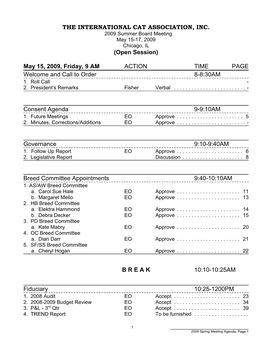 THE INTERNATIONAL CAT ASSOCIATION, INC. 2009 Summer Board Meeting May 15-17, 2009 Chicago, IL (Open Session)