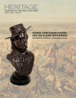 GEORGE ARMSTRONG CUSTER and the PLAINS INDIAN WARS Featuring the Glenwood J