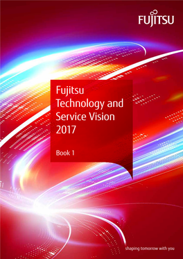 Fujitsu Technology and Service Vision 2017 Book 1 & Book2