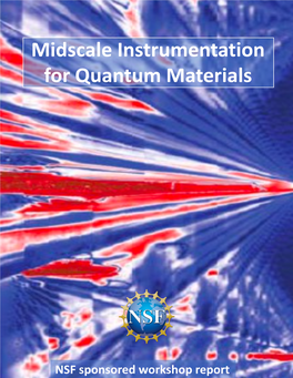 Midscale Instrumentation for Quantum Materials Report