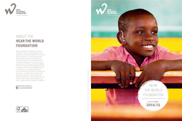 ACTIVITY REPORT 2014/15 037-0169-02/V1.00/2015-05/Serranetga/FO Printed in Switzerland © Hear the World Foundation