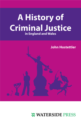 A History of Criminal Justice in England and Wales John Hostettler