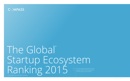 Formerly Startup Genome) Ranking 2015 with the Support of Crunchbase *Excluding China, South Korea and Japan