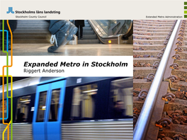 14 the Extension of the Stockholm Metro by Riggert