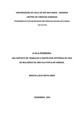 A Vila Pedreira: Um Conceito De Trabalho a Partir Das Histórias De Vida De Mulheres De Uma Vila Popular Urbana