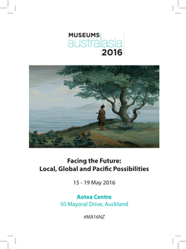 Facing the Future: Local, Global and Pacific Possibilities