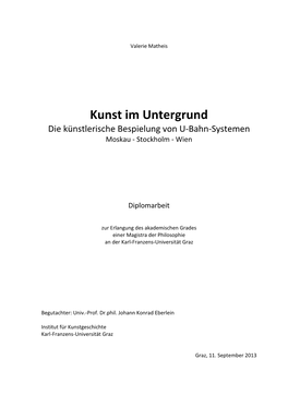 Kunst Im Untergrund Die Künstlerische Bespielung Von U-Bahn-Systemen Moskau - Stockholm - Wien