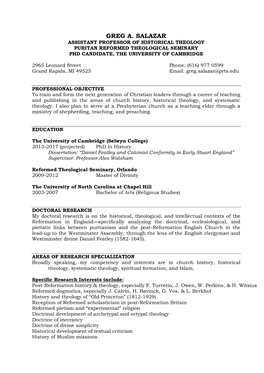 Greg A. Salazar Assistant Professor of Historical Theology Puritan Reformed Theological Seminary Phd Candidate, the University of Cambridge