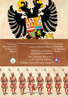 Presencia Germánica En La Milicia Española the Germanic Presence in the Spanish Military