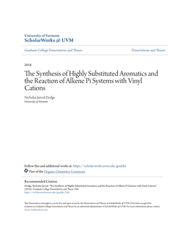 The Synthesis of Highly Substituted Aromatics and the Reaction of Alkene Pi Systems with Vinyl Cations