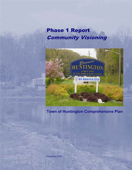 Phase 1 Report – Community Visioning Town of Huntington Comprehensive Plan