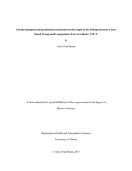 Geochronological and Geochemical Constraints on the Origin of the Paleoproterozoic Union Island Group Mafic Magmatism, East Arm Basin, N.W.T