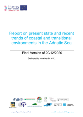 Report on Present State and Recent Trends of Coastal and Transitional