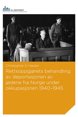 Rettsoppgjørets Behandling Av Deportasjonen Av Jødene Fra Norge