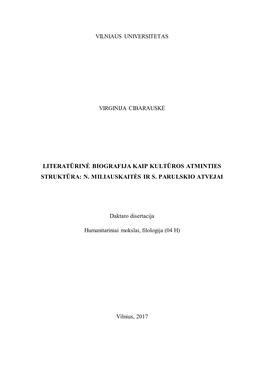 Literatūrinė Biografija Kaip Kultūros Atminties Struktūra: N. Miliauskaitės Ir S. Parulskio Atvejai