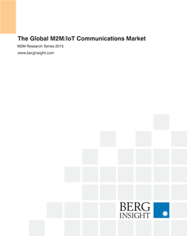 The Global M2M/Iot Communications Market M2M Research Series 2015