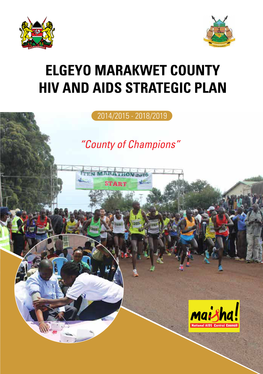 Elgeyo Marakwet County Hiv and Aids Strategic Plan