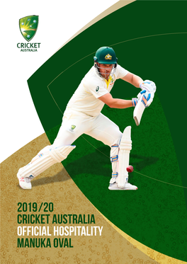 2019/20 Cricket Australia Official Hospitality Manuka Oval ——— WELCOME