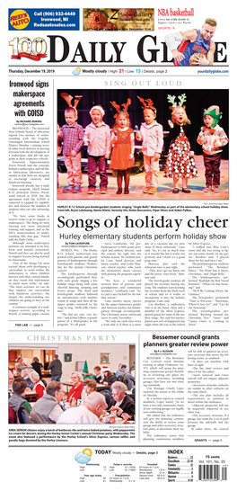 Songs of Holiday Cheer Missing Was More Sustained Training and Support, and So the ISD’S Memorandum of Under- Standing Fills That Gap,” Powell Told the Daily Globe