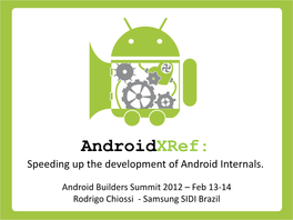 Androidxref: Speeding up the Development of Android Internals