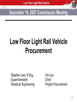 Low Floor Light Rail Vehicle December 18, 2007 Commission Meeting