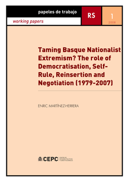Taming Basque Nationalist Extremism? the Role of Democratisation, Self- Rule, Reinsertion and Negotiation (1979-2007)