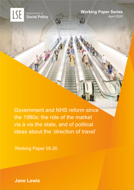 Government and NHS Reform Since the 1980S: the Role of the Market Vis À Vis the State, and of Political Ideas About the ‘Direction of Travel’