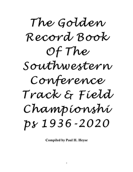 The Golden Record Book of the Southwestern Conference Track & Field Championshi Ps 1936-2020
