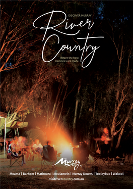 Barham | Mathoura | Moulamein | Murray Downs | Tooleybuc | Wakool Visitrivercountry.Com.Au 2 / Visitrivercountry.Com.Au Welcome