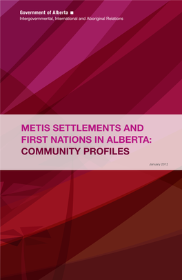 Metis Settlements and First Nations in Alberta: Community Profiles