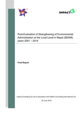 Post-Evaluation of Strengthening of Environmental Administration at the Local Level in Nepal (SEAM), Years 2001 – 2014