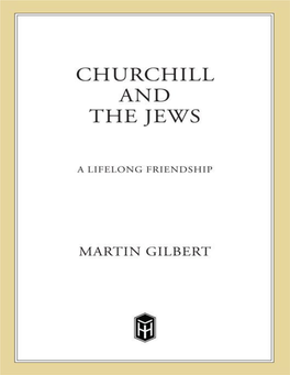 Churchill and the Jews: a Lifelong Friendship / Martin Gilbert.—1St Ed