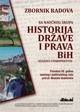 ZBORNIK RADOVA SA NAUČNOG SKUPA HISTORIJA DRŽAVE I PRAVA Bih -IZAZOVI I PERSPEKTIVE