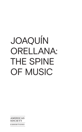 Joaquín Orellana: the Spine of Music