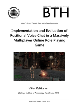 Implementation and Evaluation of Positional Voice Chat in a Massively Multiplayer Online Role Playing Game