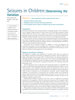 Seizures in Children: Determining the Variation Philippe Major, MD,* Objectives After Completing This Article, Readers Should Be Able To: Elizabeth A